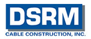 DSRM Cable Construction
